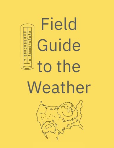 Field Guide to the Weather: meteorologist books