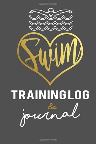 Swim Training Log & Journal: An awesome resource to log a swimmers training schedules & meet scores. Perfect swimmer gift for those who love to swim!